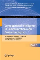 Paramartha Dutta, Amit Kumar Singh et al, Jyotsna K. Mandal, Somnath Mukhopadhyay, Maheshwari Prasad Singh, Amit Kumar Singh... - Computational Intelligence in Communications and Business Analytics