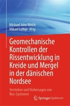 Michael John Welch, Lüthje, Mikael Lüthje, Michael John Welch - Geomechanische Kontrollen der Rissentwicklung in Kreide und Mergel in der dänischen Nordsee