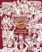 Christian Eichler - FC Bayern München: 125 Years Mia san Mia