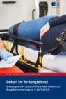 Eva Fella, Jörg Holländer, Katharina Ruf, Katharina u a Ruf, Michael Schwab - Geburt im Rettungsdienst