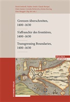 David Amherdt, Nadine Amsler, Claude Bourqui, Claire Gantet, Cornelia Herberichs, Jérémie Koering... - Grenzen überschreiten - S'affranchir des frontières - Transgressing Boundaries