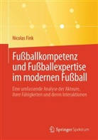 Nicolas Fink - Fußballkompetenz und Fußballexpertise im modernen Fußball