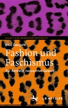 Elke Gaugele - Fashion und Faschismus