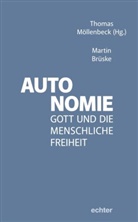 Martin Brüske, Möllenbeck, Thomas Möllenbeck - Autonomie