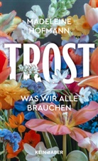 Madeleine Hofmann - Trost