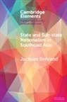 Jacques Bertrand, Jacques (University of Toronto) Bertrand, Bertrand Jacques - State and Sub-State Nationalism in Southeast Asia