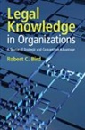 Robert C. Bird, Robert C. (University of Connecticut) Bird, Bird Robert C. - Legal Knowledge in Organizations