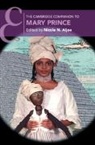Nicole N. (Northeastern University Aljoe, Nicole N. Aljoe, Aljoe Nicole N. - Cambridge Companion to Mary Prince