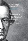 Paul Guyer, Paul (Brown University) Guyer - Moral Foundation of Right