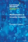 Gregory Lavers, Gregory (Concordia University Lavers - Mathematics Is (Mostly) Analytic