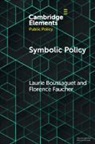 Laurie Boussaguet, Laurie (European University Institute Boussaguet, Florence Faucher - Symbolic Policy