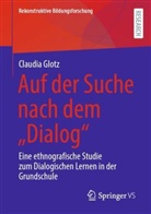 Claudia Glotz - Auf der Suche nach dem "Dialog"