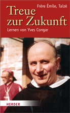 Émile (Frère) - Treue zur Zukunft