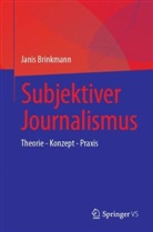 Janis Brinkmann - Subjektiver Journalismus