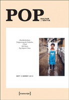 Moritz Baßler, Robin Curtis, Heinz Drügh, Heinz J. Drügh, G - Pop. Kultur & Kritik - 3/2013: Oberflächlichkeit. Entgrenzung des Verdachts. Cloud. Alle Daten. Pop-Import China
