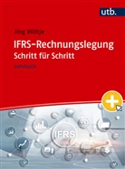Jörg Wöltje - IFRS-Rechnungslegung Schritt für Schritt