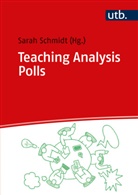 Sarah Schmidt, Sarah Schmidt (Dr.) - Teaching Analysis Polls