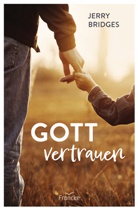 Jerry Bridges - Gott vertrauen