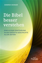 Dominik Sikinger - Die Bibel besser verstehen