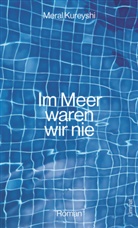 Meral Kureyshi - Im Meer waren wir nie