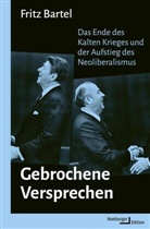 Fritz Bartel, Fritz (Prof. Dr.) Bartel, Felix Kurz, Utku Mogultay - Gebrochene Versprechen