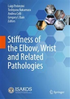 Gregory I. Bain, Gregory Ian Bain, Andrea Celli, Andrea Celli et al, Toshiyasu Nakamura, Luigi Pederzini - Stiffness of the Elbow, Wrist and Related Pathologies