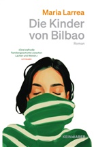 Maria Larrea - Die Kinder von Bilbao