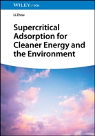 Li Zhou - Supercritical Adsorption for Cleaner Energy and the Environment