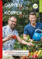 Toni Klein, Karl Ploberger - Garten fit - Körper fit