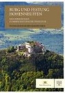 Elena Hahn, Annika Keybach, Landesarchiv Baden-Württemberg Staatliche Schlösser und Gärten Baden-Württemberg und Peter Rückert - Burg und Festung Hohenneuffen - Neue Forschungen zu Herrschaft, Politik und Kultur
