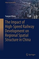 Yunyun Wang - The Impact of High-Speed Railway Development on Regional Spatial Structure in China