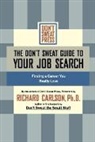 Editors of Don't Sweat Press, Editors of Don't Sweat Press - The Don't Sweat Guide to Your Job Search