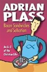 Adrian Plass - Bacon Sandwiches and Salvation