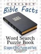 Lowry Global Media Llc, Maria Schumacher - Circle It, Bible Facts, Large Print, Word Search, Puzzle Book