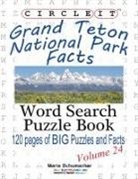 Lowry Global Media Llc, Maria Schumacher - Circle It, Grand Teton National Park Facts, Word Search, Puzzle Book