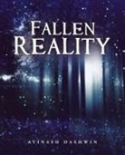 Avinash Dashwin - Fallen Reality