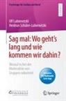 Ulf Lubienetzki, Heidrun Schüler-Lubienetzki - Sag mal: Wo geht's lang und wie kommen wir dahin?