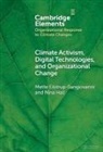 Mette Eilstrup-Sangiovanni, Mette (University of Cambrid Eilstrup-Sangiovanni, Eilstrup-Sangiovanni Mette, Nina Hall, Hall Nina - Climate Activism, Digital Technologies, and Organizational Change