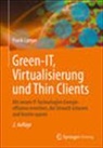 Frank Lampe - Green IT: Thin Clients, Mobile & Cloud Computing