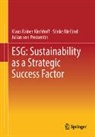 Klaus Rainer Kirchhoff, Sönke Niefünd, Julian von Pressentin - ESG: Sustainability as a Strategic Success Factor
