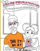 Eden, Tac - Wake Up, Daddy! A Coloring Storybook with Affirmations and Chores