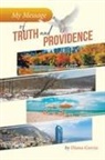 Diana Garcia - My Message of Truth And Providence