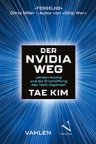 Tae Kim, Kim Tae - Der Nvidia-Weg
