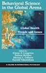 Elaine P. Congress, Dalton Meister, Shenae C. Osborn - Behavioral Science in the Global Arena