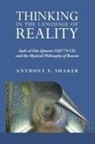Anthony F. Shaker - Thinking in the Language of Reality