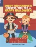 Robert Kahn, Bob Swift - Bobby and Mandee's Monster Tips for a Happy Halloween