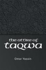 Omar Yassin - The Attire of Taqwa