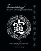 Soo Boon Hong - The Business Wisdom of Ancient Chinese Entrepreneurs