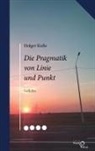 Holger Kusse - Die Pragmatik von Linie und Punkt