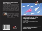 Viviane Barreto Motta Nogueira, Renilson T. Dantas - Logistica inversa delle confezioni vuote di pesticidi